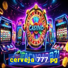 cerveja 777 pg
